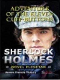 Image of Adventure Of The Eleven Cuff-Buttons, Sherlock Homles