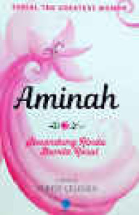 Aminah : Senandung Rindu Bunda Rasul