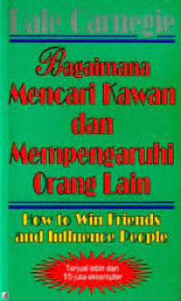 Bagaimana Mencari Kawan dan Mempengaruhi Orang Lain