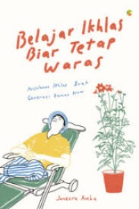 Image of Belajar Ikhlas Biar Tetap Waras