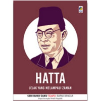 Hatta : Jejak Yang Melampaui Zaman