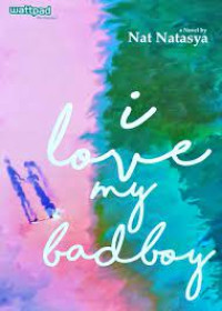 I Love My Bad Boy