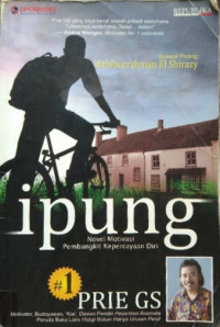Image of Ipung: Buku 1 Novel Motivasi Pembangkit Kepercayaan Diri