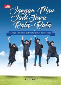 Image of Jangan Mau Jadi Siswa Rata - Rata