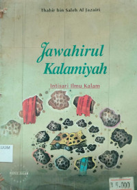 Image of Jawahirul Kalamiyah : Intisari Ilmu Kalam