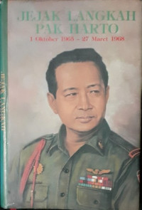 Jejak Langkah Pak Harto 1 Oktober 1965 - 27 Maret 1968