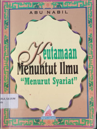 Image of Keutamaan Menuntut Ilmu ''Menurut Syariat ''