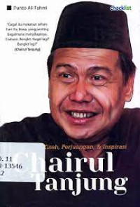 Image of Kisah, Perjuangan, & Inspirasi Chairul Tanjung