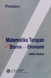 Matematika Untuk Bisnis dan Terapan : edisi kedua