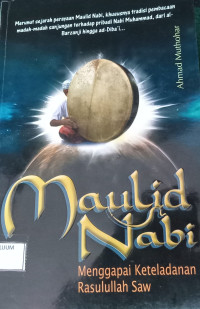 Image of Maulid Nabi : Menggapai Keteladanan Rasulullah SAW