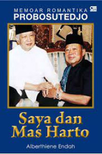 Image of Memoar Romantika Probosutedjo: Saya dan Mas Harto