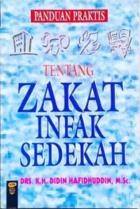 Image of Panduan Praktis Tentang Zakat, Infak, Sedekah