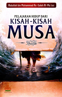 Image of Pelajaran Hidup dari Kisah - Kisah Musa