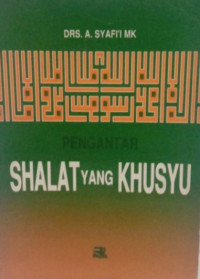 Image of Pengantar : Shalat Yang Khusyu