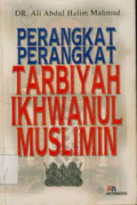 Perangkat-Perangkat: Tarbiyah Ikhwnul Muslimin