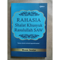 Image of Rahasia Shalat Khusyuk Rasulullah SAW.