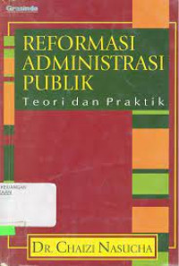 Reformasi Administrasi Publik Teori Dan Praktik