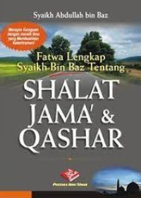 Image of Fatwa Lengkap Syaikh Bin Baz Tenang Shalat Jama & Qashar