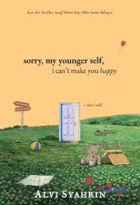 Image of sorry, my younger self i can,t make you happy