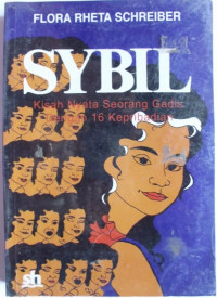 Sybil: Kisah Nyata Seorang Gadis Dengan 16 Kepribadian