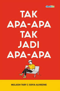 Tak Apa-Apa Tak Jadi Apa-Apa