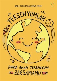 Image of Tersenyumlah Dunia Akan Tersenyum Bersamamu