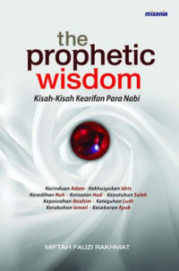 Image of the Prophetic Wisdom : Kisah-Kisah Kearifan Para Nabi