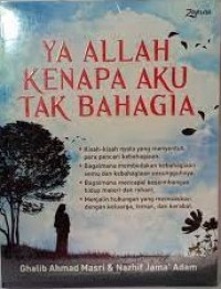 Ya Allah Kenapa Aku Tak Bahagia