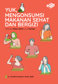 Image of YUK, MENGONSUMSI MAKANAN SEHAT DAN BERGIZI